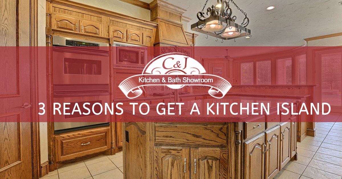 Custom kitchen design, remodeling - 3 Reasons to get a kitchen island  | C and J Wood Design