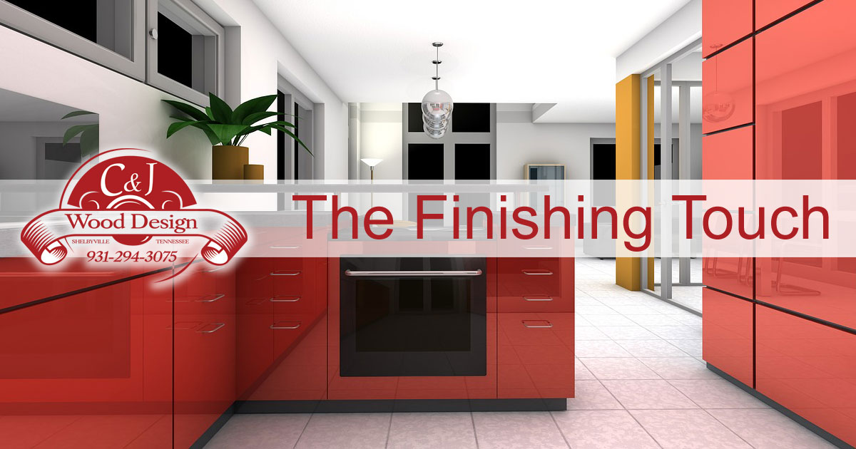 Custom kitchen design, remodeling - The Finishing Touch | C and J Wood Design